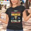 Forget Sugar And Spice This Nurse Is Full Of Sarcasm And Profanity T Shirt