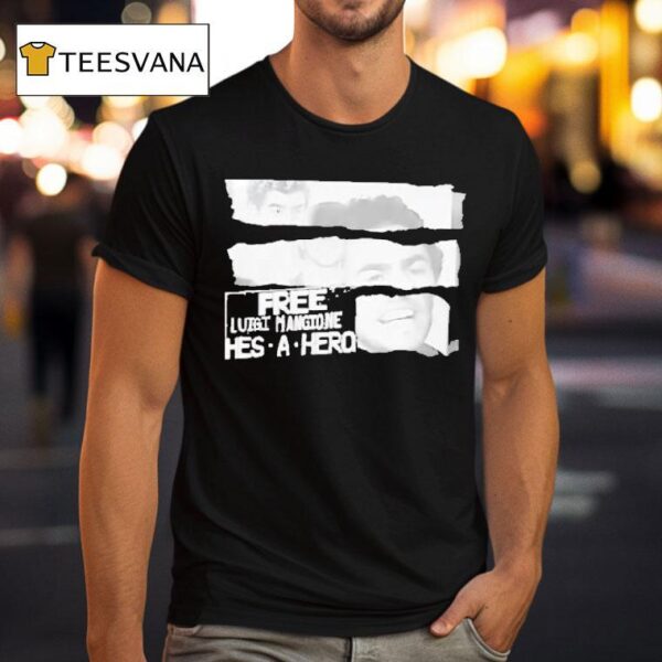 Free Luigi Mangione He S A Hero T Shirt
