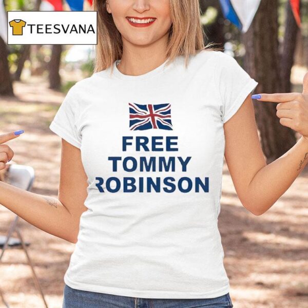 Free Tommy Robinson Uk T Shirt