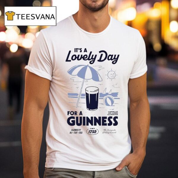 Guinness X Un Ik It S A Lovely Day For A Guinness Summer S Day Since T Shirt