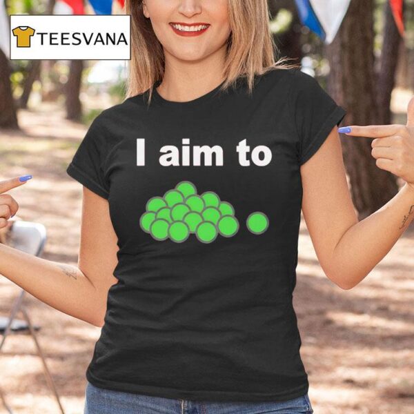 I Aim To Peas New T Shirt