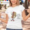 I Ll Just Have The Juicy Weiners Hotdog T Shirt