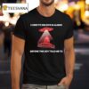 I Used To Believe In Aliens Before The Gov Told To Me Ufo T Shirt