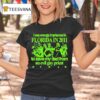 I Was Wrongly Imprisoned In Florida In To Save My Dad From An Evil Gay Pries T Shirt