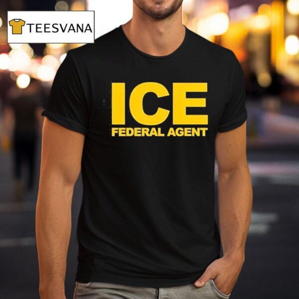 Ice Federal Agen T Shirt