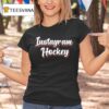 Instagram Hockey T Shirt
