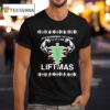 It S Beginning To Look Like Liftmas X Mas Dom Mazzetti T Shirt