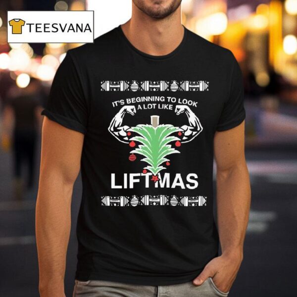 It S Beginning To Look Like Liftmas X Mas Dom Mazzetti T Shirt