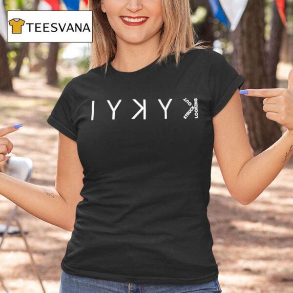 Iykyk Struck Out Looking T Shirt