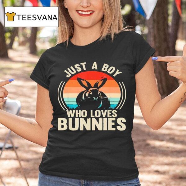 Just A Boy Who Loves Bunnies Rabbit Bunny Lover T Shirt