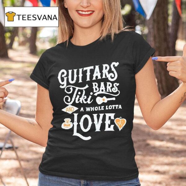 Kenny Chesney Guitars Tiki Bars And A Whole Lotta Love T Shirt