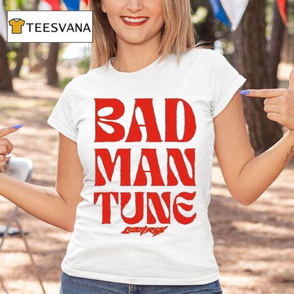 Leotrix Bad Man Tune T Shirt