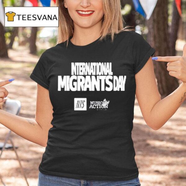 Nts International Migrants Day T Shirt