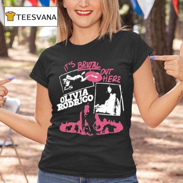 Olivia Rodrigo It S Brutal Out Here T Shirt