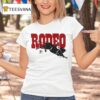 One Of These Days Go Rodeo T Shirt