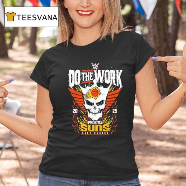 Phoenix Suns Cody Rhodes Do The Work T Shirt
