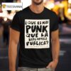 Que Es Mas Punk Que La Biblioteca Publica T Shirt