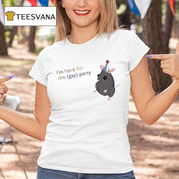 Rat I M Here For The Gay Party T Shirt