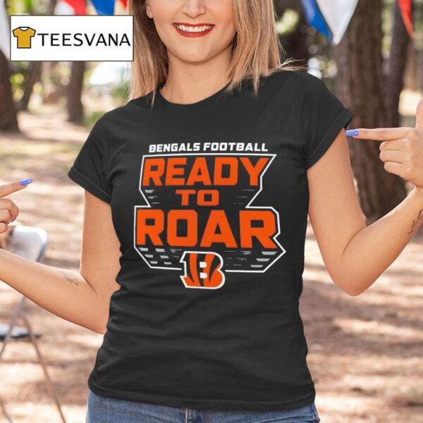 Ready To Roar Cincinnati Bengals Women S Hometown Sweep T Shirt