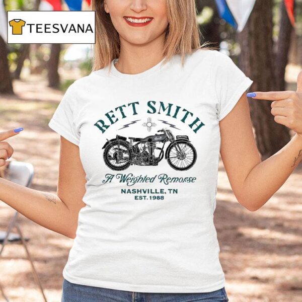 Rett Smith A Weighted Remorse Nashville Tn Motorcycle Est T Shirt