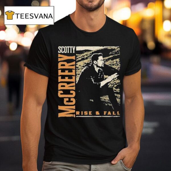Scotty Mccreery Rise And Fall T Shirt