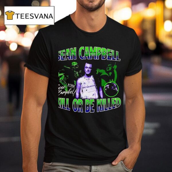 Sean Campbell Kill Or Be Killed T Shirt