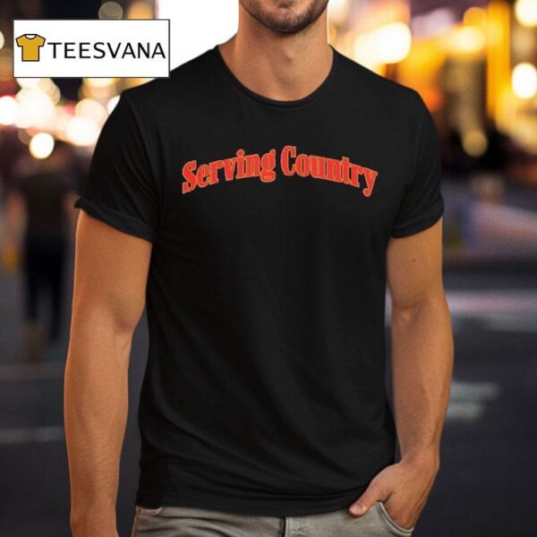 Serving Country T Shirt