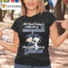 Snoopy And Charlie Brown The Peanuts All I Need Today Is A Little Bit Of Milwaukee Brewers And A Whole Lot Of Jesus T Shirt