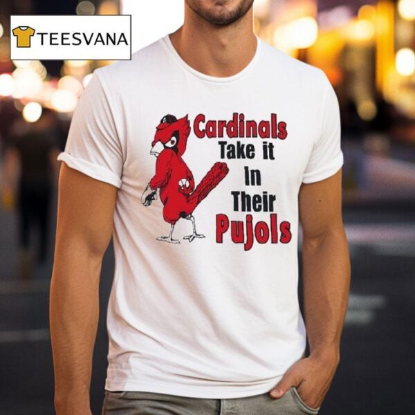 St Louis Cardinals Cardinal Take It In Their Pujols Masco T Shirt
