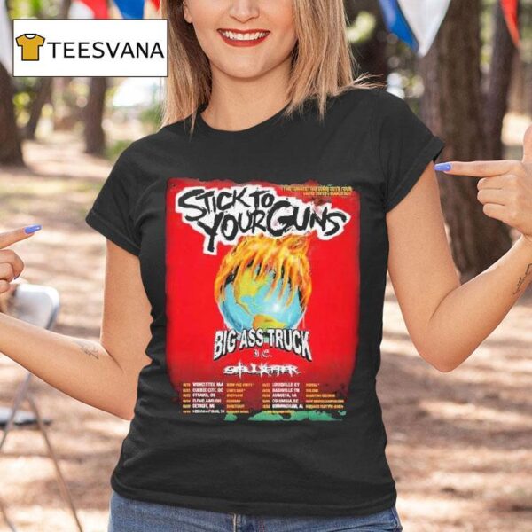 Stick To Your Guns Big Ass Truck Tour Dates T Shirt