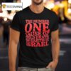 The Number One Cause Of Child Death On Earth Is Israel T Shirt