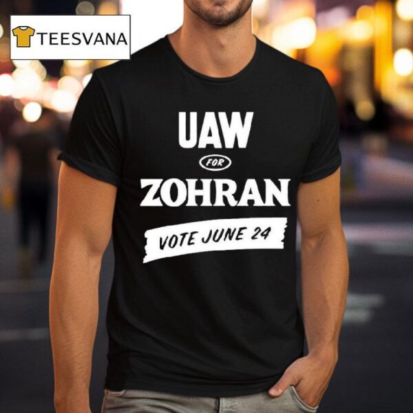 Uaw For Zohran Vote June T Shirt