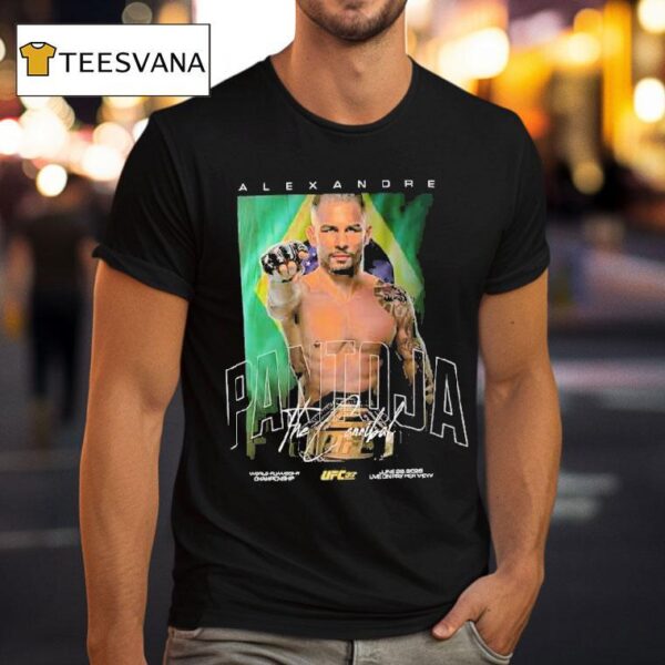 Ufc Alexandre Pantoja The Cannibal Ufc Fighter World Flyweight Championship On June T Shirt