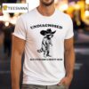 Undiagnosed But Everyone S Pretty Sure Cowboy Raccoon T Shirt