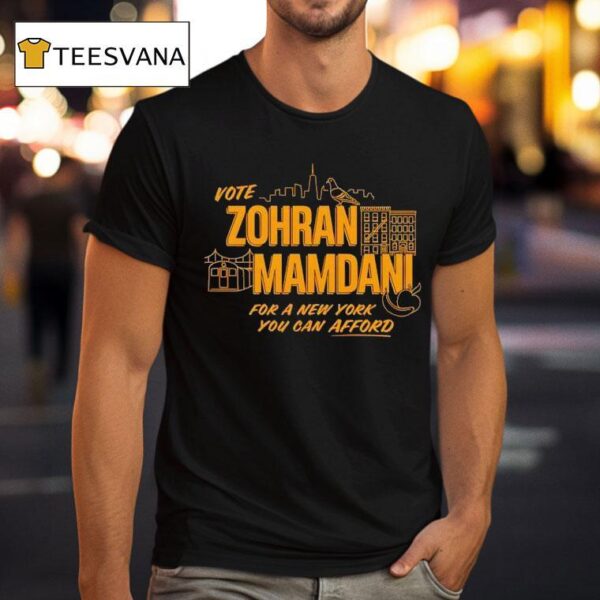 Vote Zohran Mamdani For A New York You Can Afford T Shirt