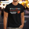 Welcome This House Cheers For The Baltimore Orioles T Shirt