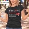 Welcome This House Cheers For The Tampa Bay Buccaneers T Shirt