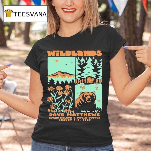 Wildlands Dave Matthews Lukas Nelson Molly Tuttle August Big Sky Montana Bear Forest T Shirt