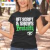 Will Ospreay Off Script And Shows Brutality T Shirt