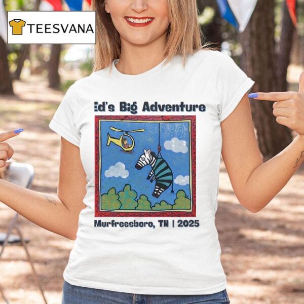 Zebra Ed S Big Adventure Murfreesboro Tn T Shirt