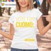 Zohran Kwame Mamdani Vote For Cuomo The Mayor For This Moment Vote June Or Vote Early June T Shirt