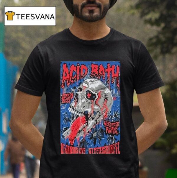 Acid Bath Jannus Live Show St Petersburg Florida Skull T Shirt