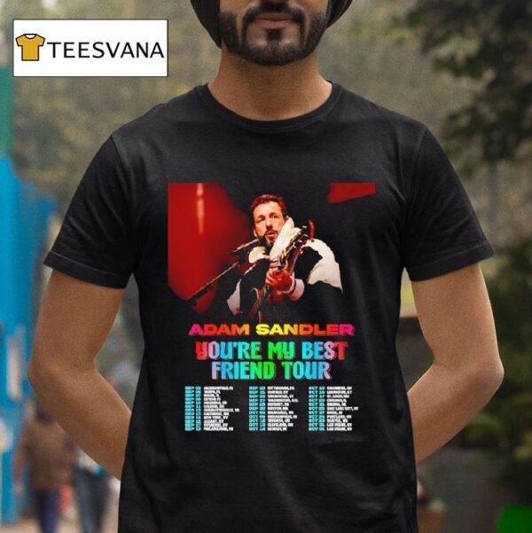 Adam Sandler You Re My Best Friend Tour T Shirt