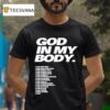 Aj Mcqueen God In My Body T Shirt