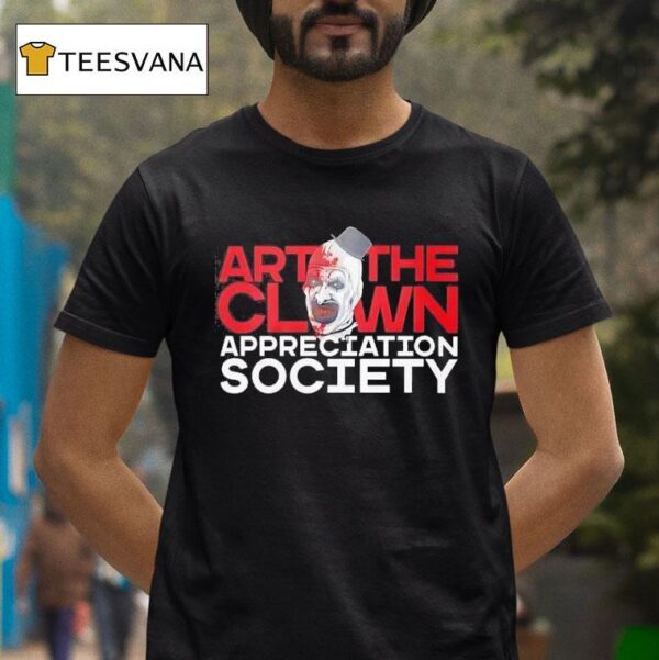 Art The Clown Appreciation Society T Shirt