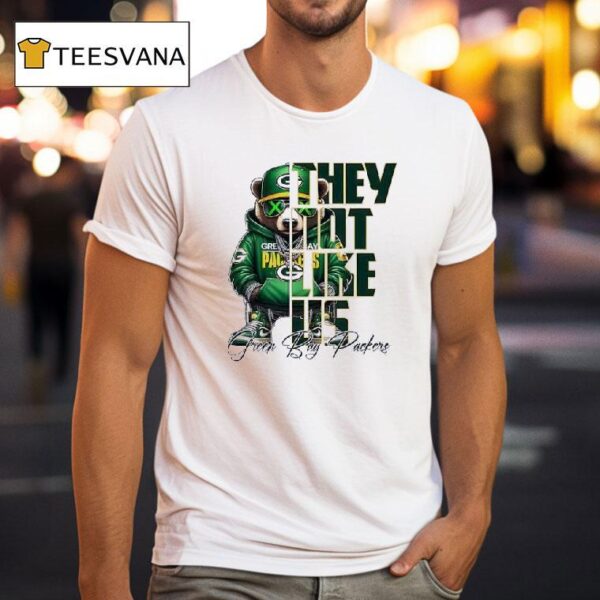 Bear Green Bay Packer They Not Like Us T Shirt