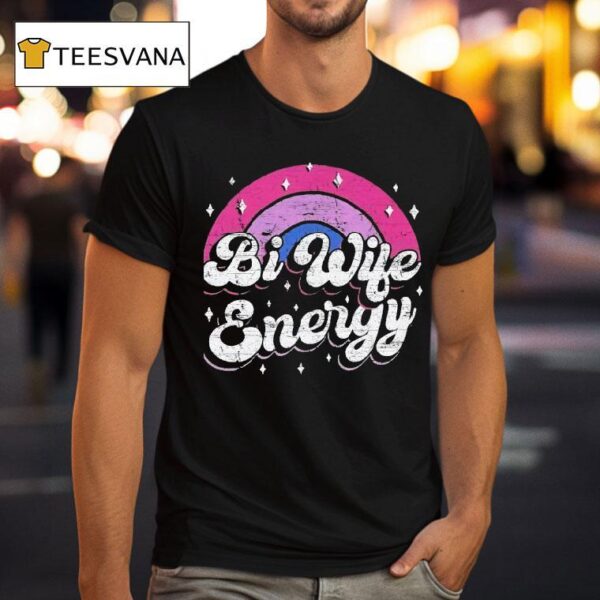 Bi Wife Energy Rainbow Vintage T Shirt