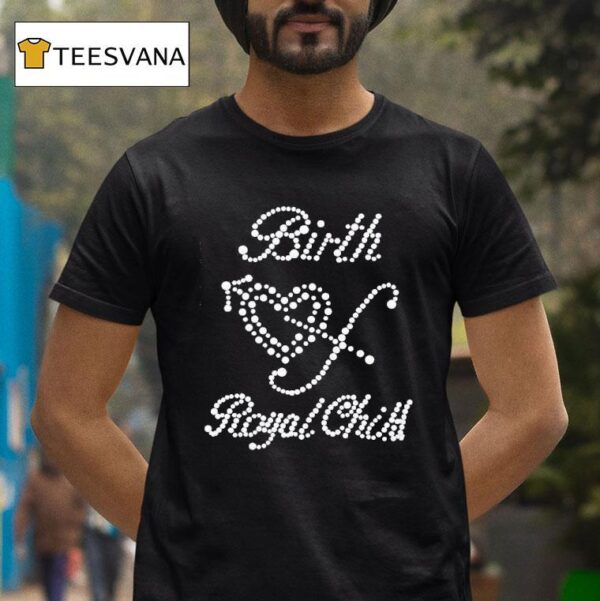 Birth Of Royal Child T Shirt