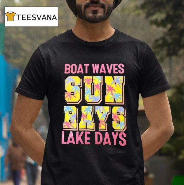 Boat Waves Sun Rays Lake Days T Shirt