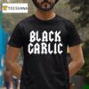 Bon Appetit Black Garlic T Shirt